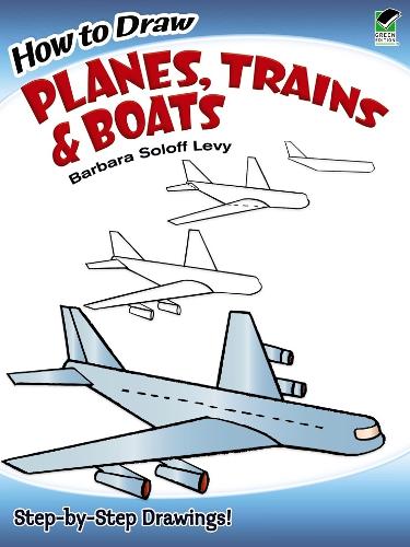 [object Object] «How to Draw Planes, Trains and Boats», автор Барбара Леві - фото №1