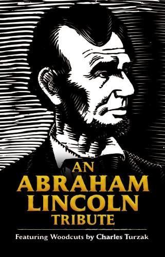 Бумажная книга «An Abraham Lincoln Tribute: Featuring Woodcuts by Charles Turzak», автор Боб Блейсделл - фото №1