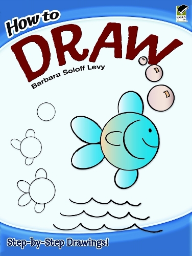 [object Object] «How to Draw: Easy Stepbystep Drawings!», авторов Барбара Солофф-Леви, How to Draw - фото №1
