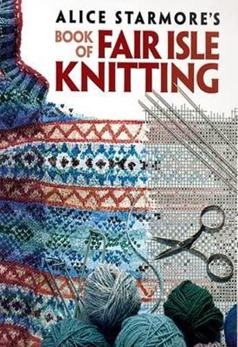 Паперова книга «Alice Starmore's Book of Fair Isle Knitting», автор Еліс Стармор - фото №1