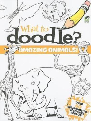 [object Object] «What to Doodle? Amazing Animals!», автор Чак Велон - фото №1