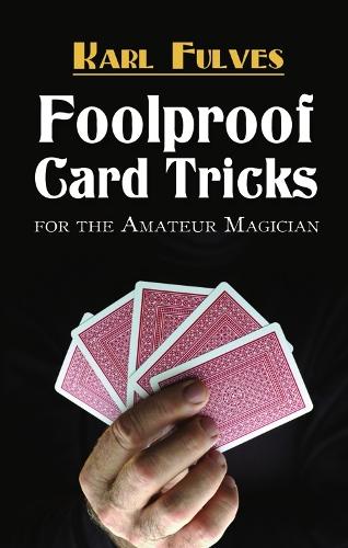 Паперова книга «Foolproof Card Tricks: For the Amateur Magician», автор Чарльз Фулвз - фото №1