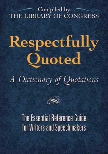 Бумажная книга «Respectfully Quoted: A Dictionary of Quotations», автор Джеймс Биллингтон - фото №1