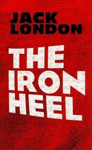 Бумажная книга «The Iron Heel», автор Джек Лондон - фото №1