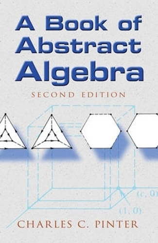 Бумажная книга «Book of Abstract Algebra», автор Чарльз К. Пинтер - фото №1