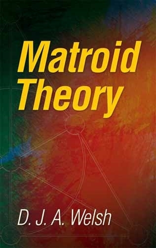 Паперова книга «Matroid Theory», автор Д. Дж. А. Велш - фото №1