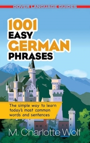 Бумажная книга «1001 Easy German Phrases», автор М. Шарлотта Вульф - фото №1