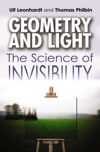 [object Object] «Geometry and Light: The Science of Invisibility», авторов Physics, Ульф Леонхардт - фото №1