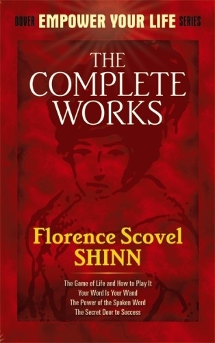 Бумажная книга «The Complete Works of Florence Scovel Shinn Complete Works of Florence Scovel Shinn», автор Флоренс Сковел Шинн - фото №1