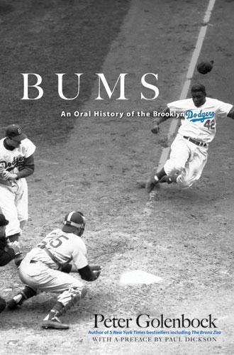Бумажная книга «Bums: An Oral History of the Brooklyn Dodgers», автор Питер Голенбок - фото №1