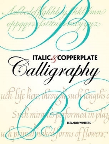 Бумажная книга «Italic and Copperplate Calligraphy», авторов Элеонора Уинтерс, Дж. Холл - фото №1