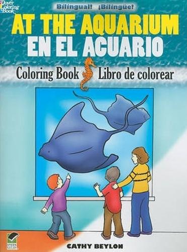Паперова книга «At the Aquarium Coloring Book/En El Acuario Libro De Colorear», автор Кеті Бейлон - фото №1