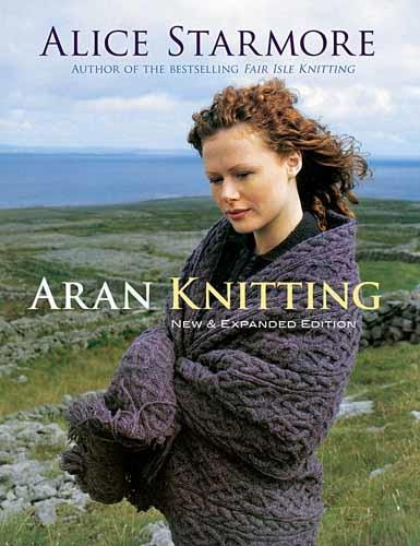 Паперова книга «Aran Knitting: New and Expanded Edition», авторів Еліс Стармор, У Робертсон Сміт - фото №1