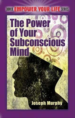 Бумажная книга «The Power of Your Subconscious Mind», автор Джозеф Мерфи - фото №1