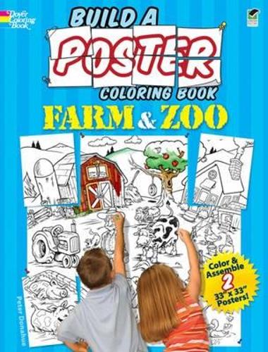 [object Object] «Build a Poster - Farm & Zoo Coloring Book», автор Питер Донахью - фото №1