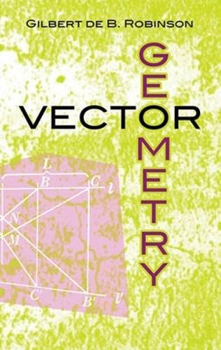 [object Object] «Vector Geometry», авторов Гилберт де Б. Робинсон, Ганс Либек - фото №1
