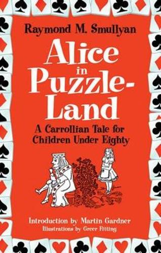 [object Object] «Alice in Puzzle-Land: A Carrollian Tale for Children Under Eighty», авторов Грир Фиттинг, Джефф А. Менгес - фото №1