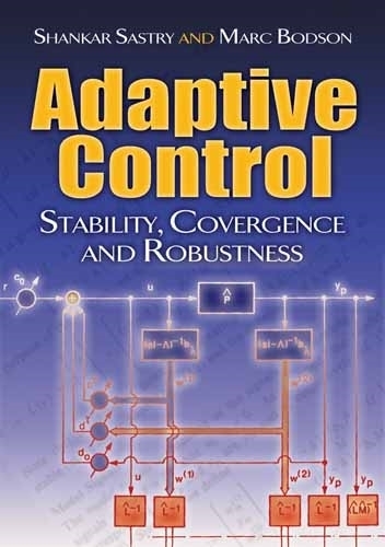 Бумажная книга «Adaptive Control: Stability, Convergence and Robustness», авторов Бьорн Виттенмарк, Шанкар Састри - фото №1