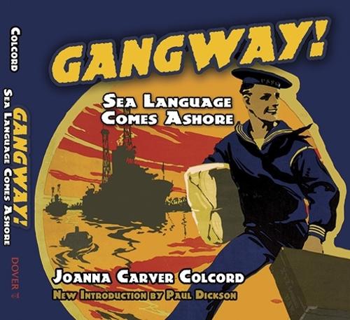 Бумажная книга «Gangway!: Sea Language Comes Ashore», автор Джоанна Карвер Колкорд - фото №1