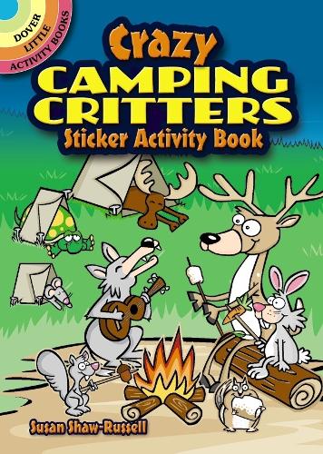 [object Object] «Crazy Camping Critters Sticker Activity Book», автор Сьюзен Шоу-Рассел - фото №1