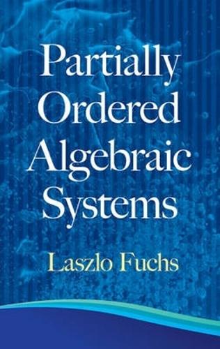 Бумажная книга «Partially Ordered Algebraic Systems», автор Ласло Фукс - фото №1