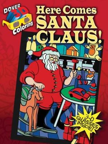 Бумажная книга «3D Coloring Book - Here Comes Santa Claus!», автор Джессика Мазуркевич - фото №1