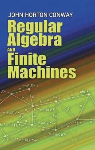 Бумажная книга «Regular Algebra and Finite Machines», автор Джон Хортон Конвей - фото №1