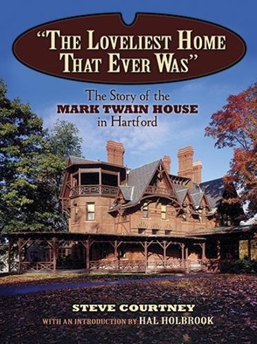 Бумажная книга «The Loveliest Home That Ever Was: The Story of the Mark Twain House in Hartford», автор Стив Кортни - фото №1