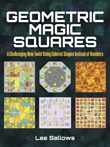 [object Object] «Geometric Magic Squares: A Challenging New Twist Using Colored Shapes Instead of Numbers», автор Лі Саллоуз - фото №1
