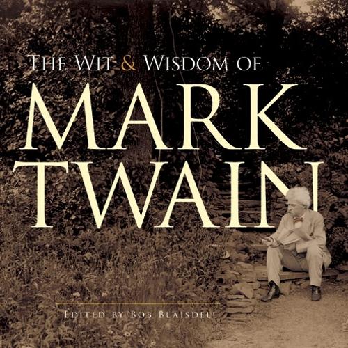 Бумажная книга «The Wit and Wisdom of Mark Twain», автор Марк Твен - фото №1
