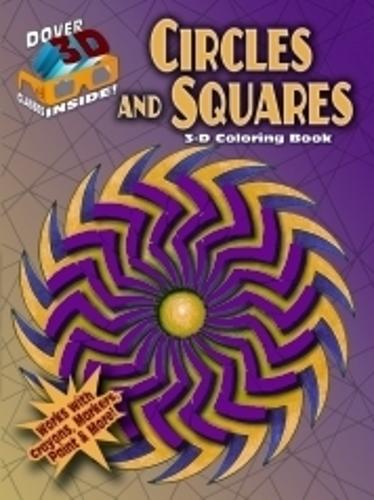 Бумажная книга «3-D Coloring Book - Circles and Squares», авторов Джессика Мазуркевич, Ли Энн Снозек - фото №1