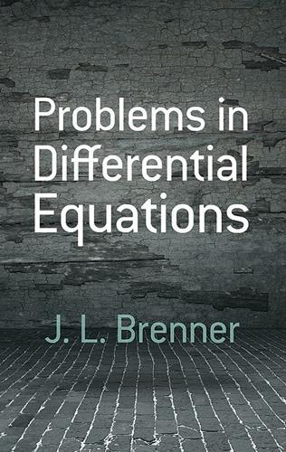 Бумажная книга «Problems in Differential Equations», авторов Дж. Л. Бреннер, Уильям Верник - фото №1