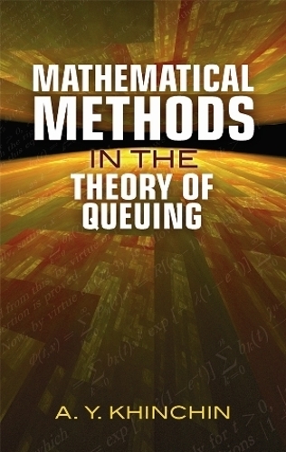 [object Object] «Mathematical Methods in the Theory of Queuing», автор А. Хінчин - фото №1