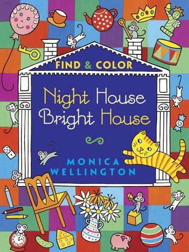 Паперова книга «Night House Bright House Find & Color», автор Моніка Веллінгтон - фото №1
