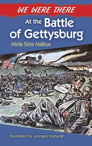 Бумажная книга «We Were There at the Battle of Gettysburg», автор Алида Малкус - фото №1