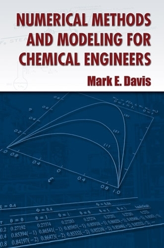 [object Object] «Numerical Methods and Modeling for Chemical Engineers», автор Марк Е. Девіс - фото №1