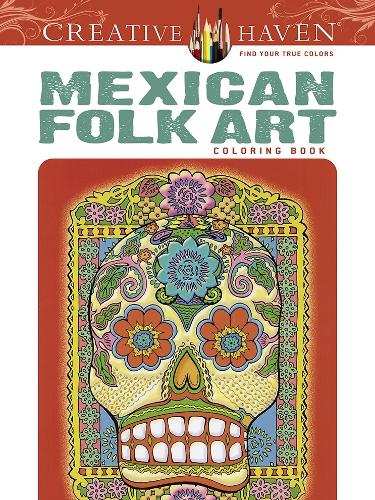 Паперова книга «Creative Haven Mexican Folk Art Coloring Book», автор Марті Нобл - фото №1
