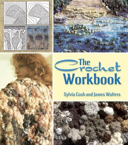 Бумажная книга «The Crochet Workbook», автор Джеймс Уолтерс - фото №1
