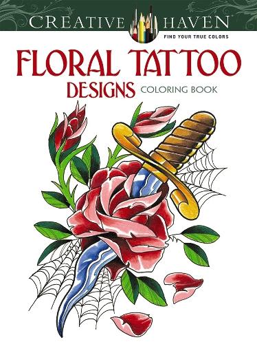 Паперова книга «Creative Haven Floral Tattoo Designs Coloring Book», автор Ерік Сіуда - фото №1