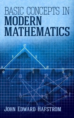 Бумажная книга «Basic Concepts in Modern Mathematics», автор Джон Хафстром - фото №1