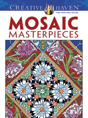 Бумажная книга «Creative Haven Mosaic Masterpieces», авторов Creative Haven, Марти Нобл - фото №1