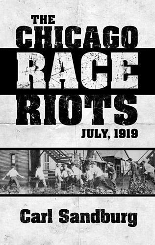 Паперова книга «Chicago Race Riots: July, 1919», автор Сандбург - фото №1