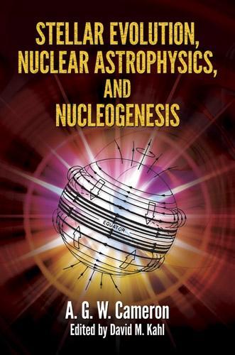 Бумажная книга «Stellar Evolution, Nuclear Astrophysics, and Nucleogenesis», автор Камерон - фото №1