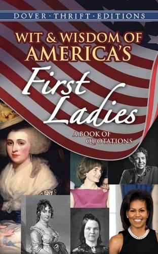 Бумажная книга «Wit & Wisdom of America's First Ladies: A Book of Quotations», автор Джослин Пайн - фото №1