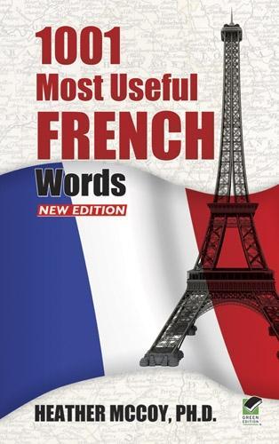 [object Object] «1001 Most Useful French Words New Edition», авторів Керол Белангер Графтон, Маккой - фото №1