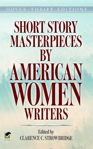 Бумажная книга «Short Story Masterpieces by American Women Writers», автор Кларенс Строубридж - фото №1