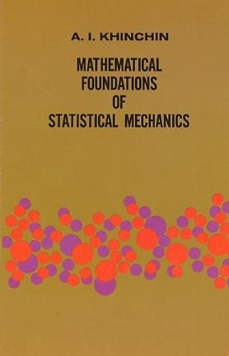 [object Object] «Mathematical Foundations of Statistical Mechanics», автор А.Й. Хінчін - фото №1