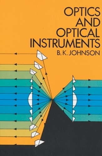 Паперова книга «Optics and Optical Instruments», авторів Б.К. Джонсон, Едмунд Віттакер - фото №1