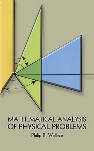[object Object] «Mathematical Analysis of Physical Problems», автор Філіп Рассел Воллес - фото №1