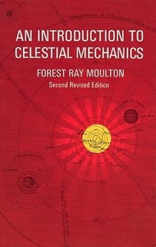 Бумажная книга «An Introduction to Celestial Mechanics», автор Ф. Р. Моултон - фото №1